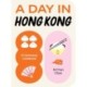 A Day in Hong Kong: A Cantonese Cookbook