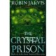 The Crystal Prison: Book Two of The Deptford Mice