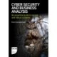 Cyber Security and Business Analysis: An essential guide to secure and robust systems