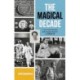 The Magical Decade: A personal memoir and popular history of 1965 - 75