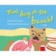 That Dog at the Beach!