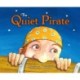 The Quiet Pirate