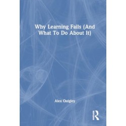 Why Learning Fails (And What To Do About It)