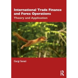 International Trade Finance and Forex Operations: Theory and Application