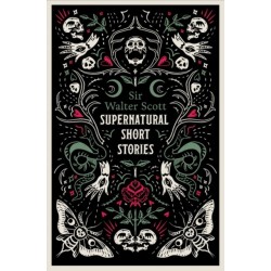 The Supernatural Short Stories: Tales of Murder and Letters on Demonology and Witchcraft