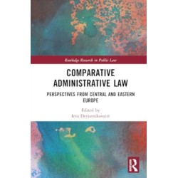 Comparative Administrative Law: Perspectives from Central and Eastern Europe