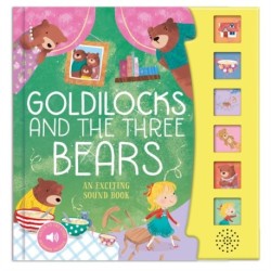 Goldilocks and the Three Bears: An Exciting Sound Book