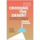 Crossing the Desert: The Power of Embracing Life's Difficult Journeys