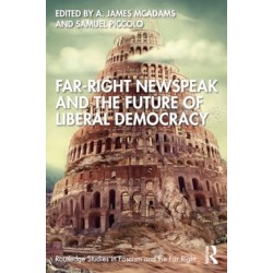 Far-Right Newspeak and the Future of Liberal Democracy