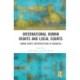 International Human Rights and Local Courts: Human Rights Interpretation in Indonesia