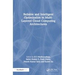 Reliable and Intelligent Optimization in Multi-Layered Cloud Computing Architectures