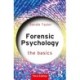 Forensic Psychology: The Basics