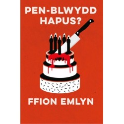 Pen-Blwydd Hapus?