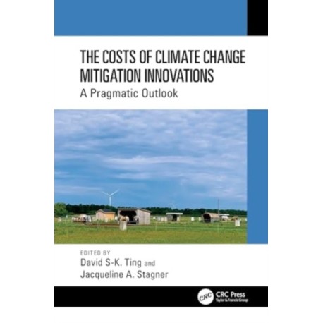 The Costs of Climate Change Mitigation Innovations: A Pragmatic Outlook