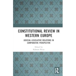 Constitutional Review in Western Europe: Judicial-Legislative Relations in Comparative Perspective