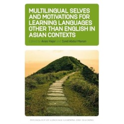 Multilingual Selves and Motivations for Learning Languages other than English in Asian Contexts