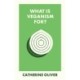 What Is Veganism For?