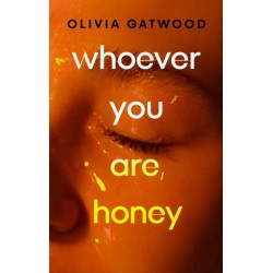 Whoever You Are, Honey