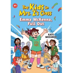 Emma McKenna, Full Out (The Kids in Mrs. Z's Class -1)