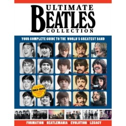 Ultimate Beatles Collection: Your Complete Guide to the World's Greatest Band