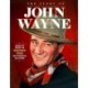 Story of John Wayne: The Ultimate Collector's Guide
