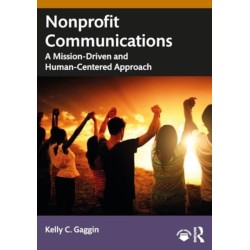 Nonprofit Communications: A Mission-Driven and Human-Centered Approach