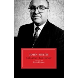 John Smith: Old Labour's Last Hurrah?