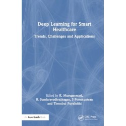 Deep Learning for Smart Healthcare: Trends, Challenges and Applications