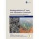 Biodegradation of Toxic and Hazardous Chemicals: Remediation and Resource Recovery