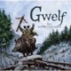 Gwelf: Into the Hinterlands