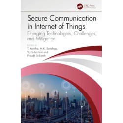 Secure Communication in Internet of Things: Emerging Technologies, Challenges, and Mitigation