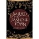 Ballad for Jasmine Town