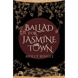 Ballad for Jasmine Town