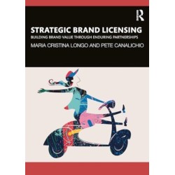 Strategic Brand Licensing: Building Brand Value through Enduring Partnerships