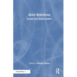 Sonic Rebellions: Sound and Social Justice
