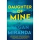 Daughter of Mine: A Novel