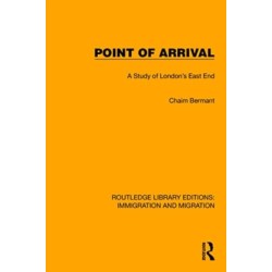 Point of Arrival: A Study of London's East End