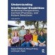 Understanding Intellectual Disabilities: Historical Perspectives, Current Practices, and Future Directions