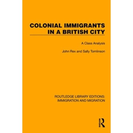Colonial Immigrants in a British City: A Class Analysis