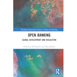 Open Banking: Global Development and Regulation