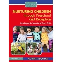 Nurturing Children through Preschool and Reception: Developing the Potential of Every Child