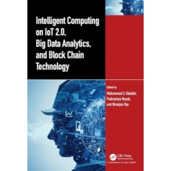Intelligent Computing on IoT 2.0, Big Data Analytics, and Block Chain Technology
