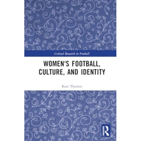 Women's Football, Culture, and Identity