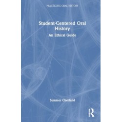 Student-Centered Oral History: An Ethical Guide