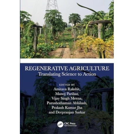 Regenerative Agriculture: Translating Science to Action