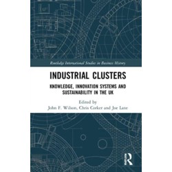 Industrial Clusters: Knowledge, Innovation Systems and Sustainability in the UK