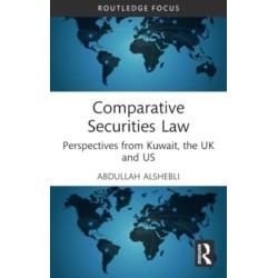 Comparative Securities Law: Perspectives from Kuwait, the UK and US