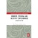 Gender, Prison and Reentry Experiences: A Matter of Time