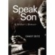 Speak, Son