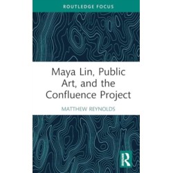 Maya Lin, Public Art, and the Confluence Project